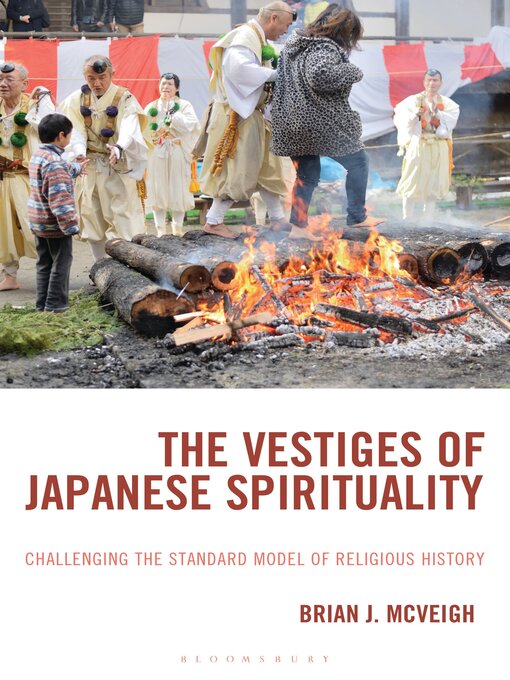 Title details for The Vestiges of Japanese Spirituality by Brian J. McVeigh - Wait list